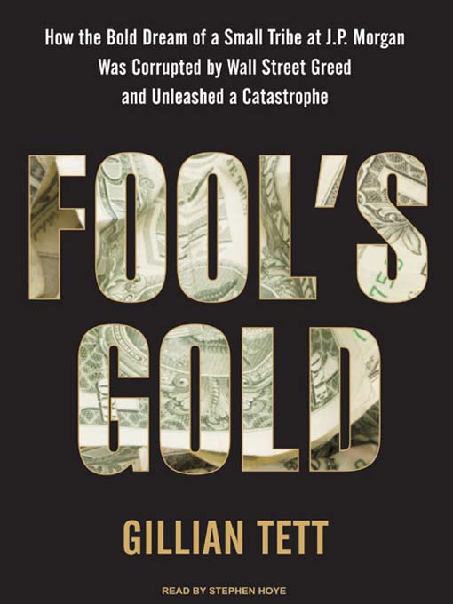 Title details for Fool's Gold by Gillian Tett - Available